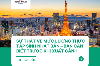 Sự Thật Về Mức Lương Thực Tập Sinh Nhật Bản – Bạn Cần Biết Trước Khi Xuất Cảnh