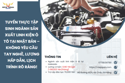 Tuyển Thực Tập Sinh Ngành Sản Xuất Linh Kiện Ô Tô – Lương Cao, Nhiều Tăng Ca, Không Yêu Cầu Kinh Nghiệm!