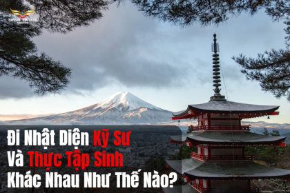 Đi Nhật Diện Kỹ Sư Và Thực Tập Sinh Khác Nhau Như Thế Nào? So Sánh Chi Tiết Từ A – Z