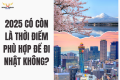 2025 CÓ CÒN LÀ THỜI ĐIỂM PHÙ HỢP ĐỂ ĐI NHẬT KHÔNG?