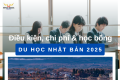 Du học Nhật Bản 2025: Điều kiện, Chi phí & Học bổng