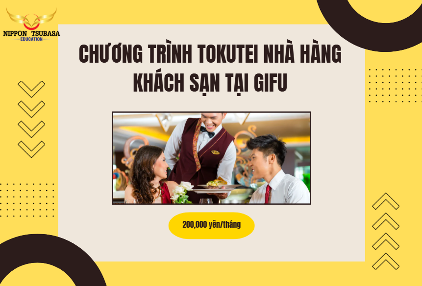 CHƯƠNG TRÌNH TOKUTEI NHÀ HÀNG – KHÁCH SẠN TẠI GIFU